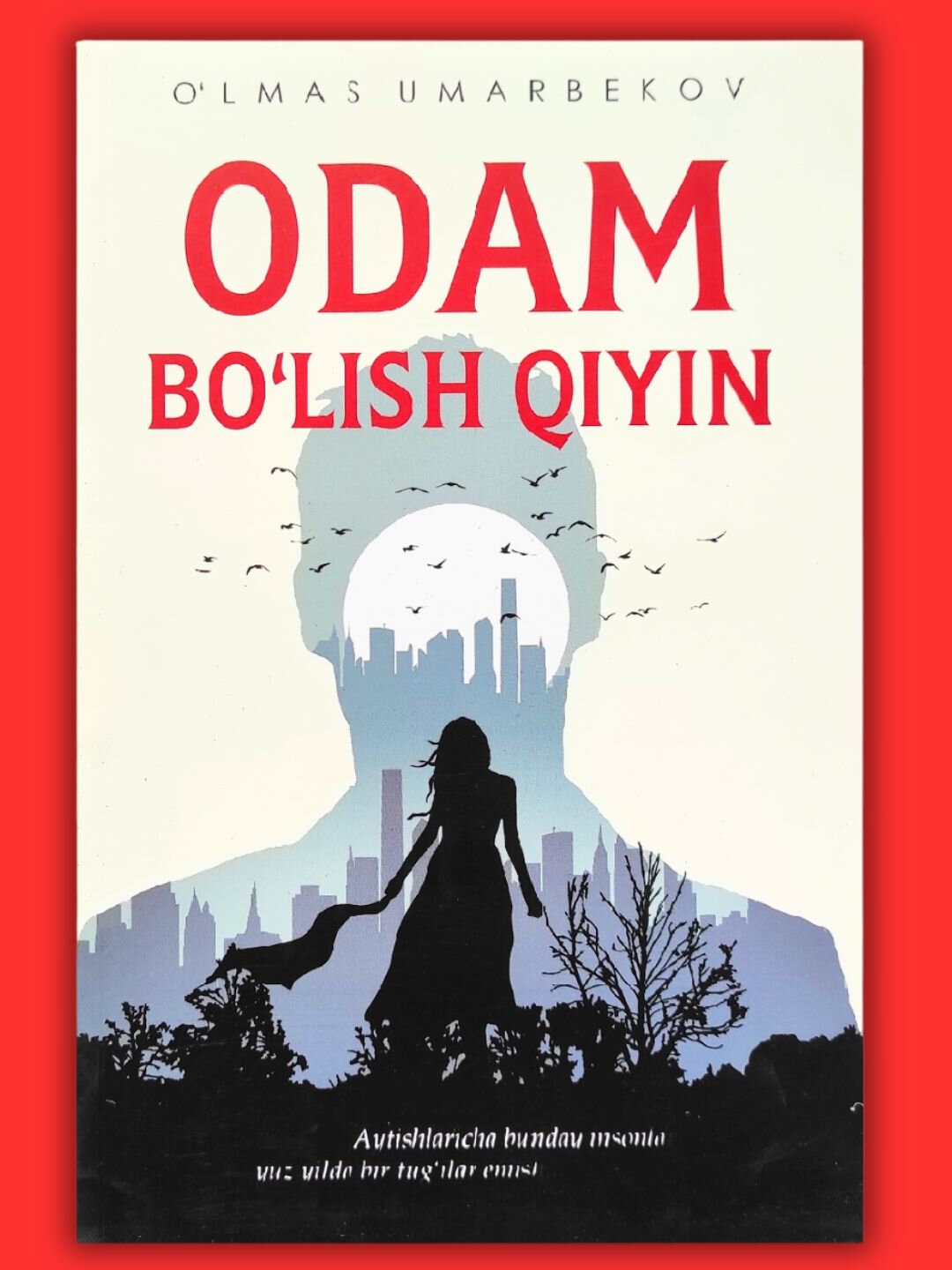 Одам блиш ийин – Ўлмас Умарбеков — фото 1