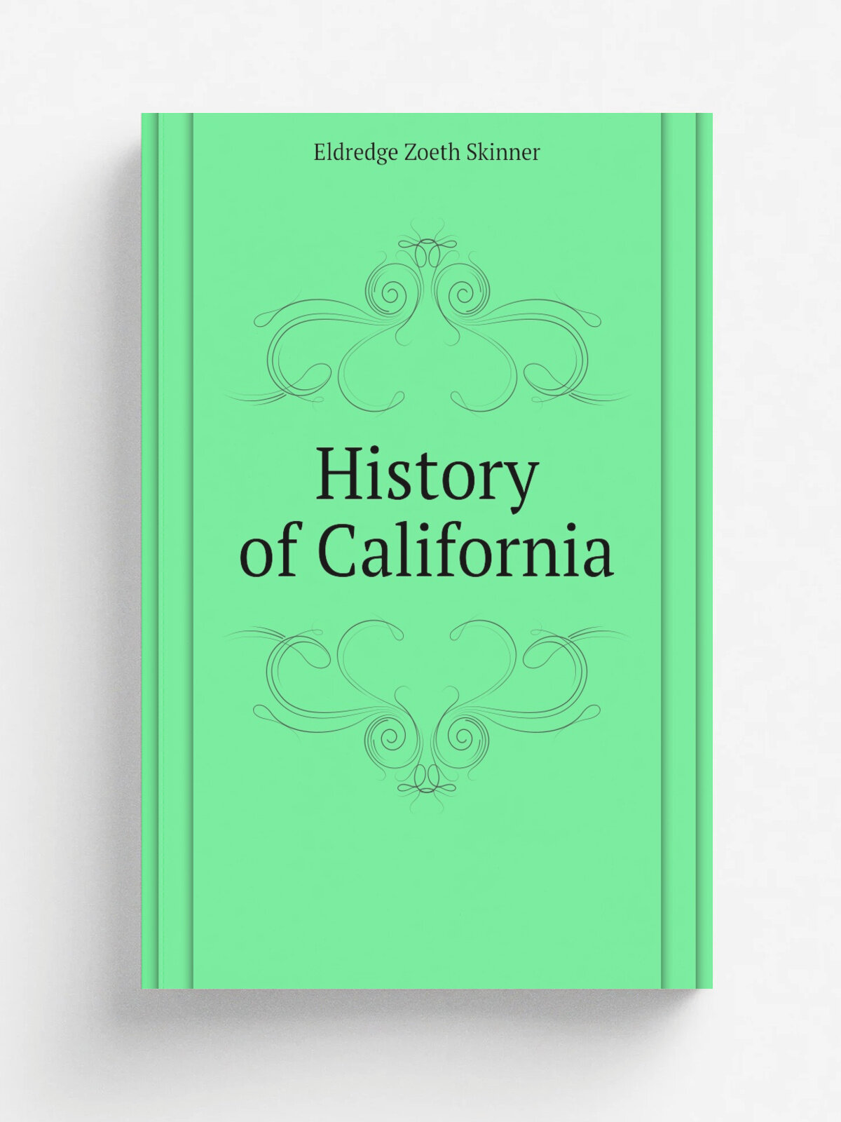 History of California | Eldredge Zoeth Skinner | Репринт
