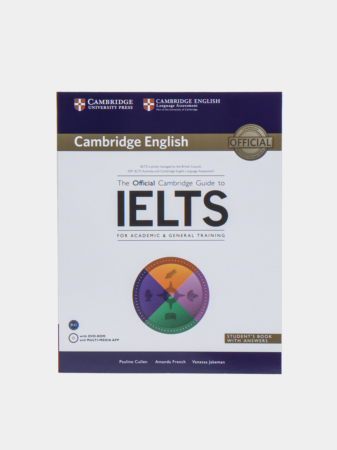 The Official Cambridge Guide to IELTS SB with Answers with DVD-ROM