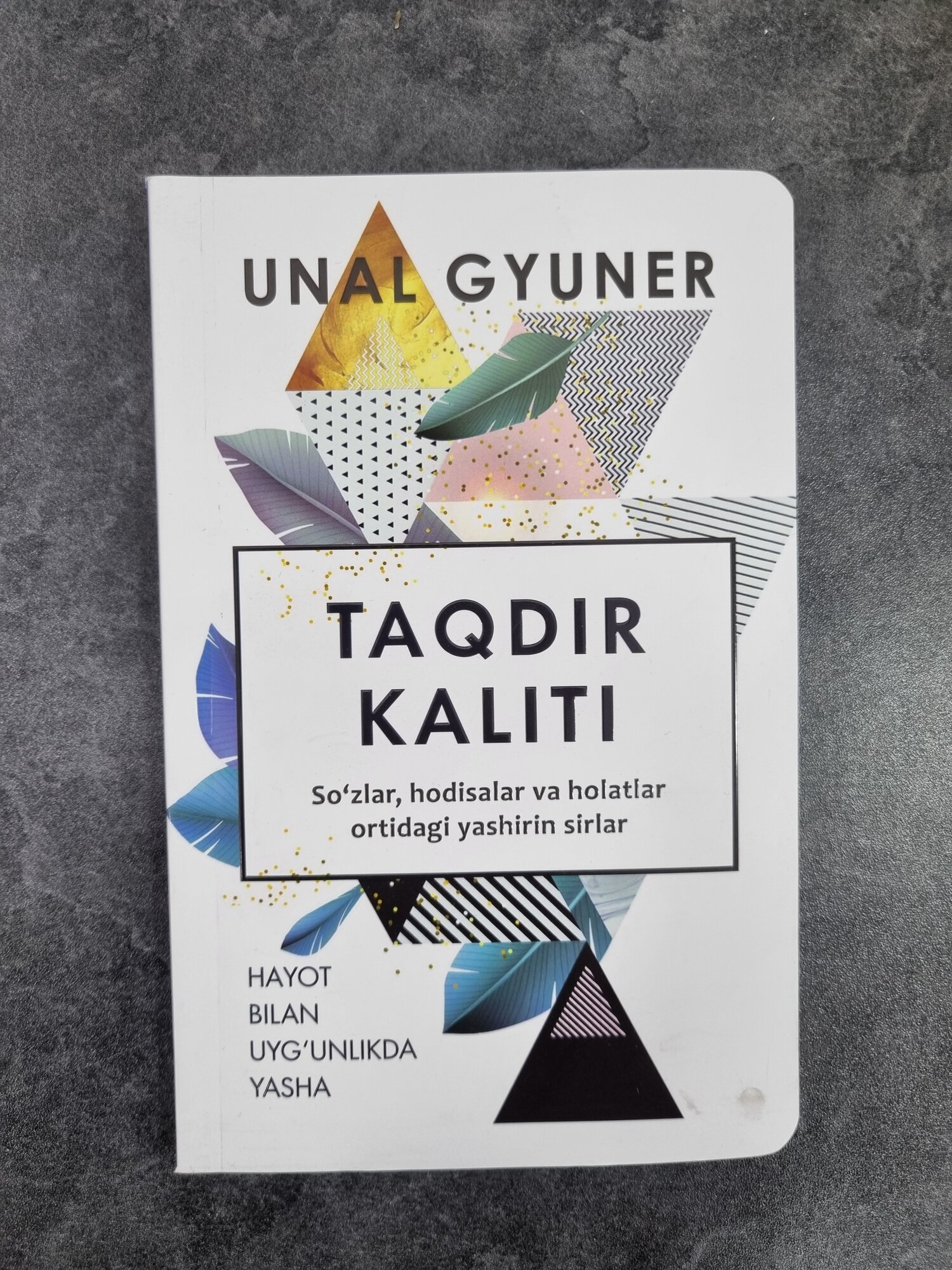 Taqdir kaliti, Unal Gyuner, Книга на узбекском языке, A5 формат