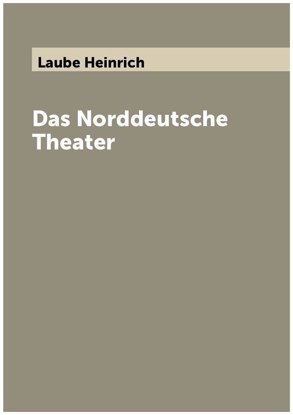 Das Norddeutsche Theater