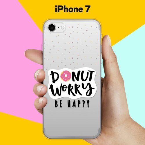 Силиконовый чехол на Apple iPhone 7 Donut worry / для Эпл Айфон 7 силиконовый чехол donut worry на apple iphone 7