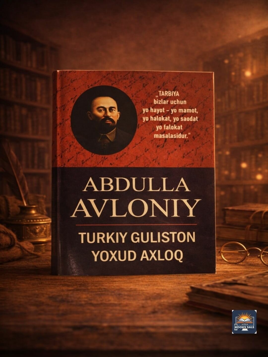 Книга, Туркий Гулистон ёхуд ахлок, Абдулла Авлоний, на узбекском языке