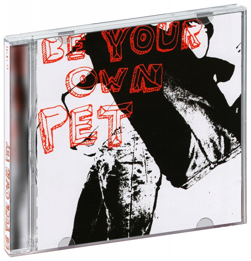 Be Your Own Pet. Be your own pet (CD) (2006 год, СД диск, CD Box)