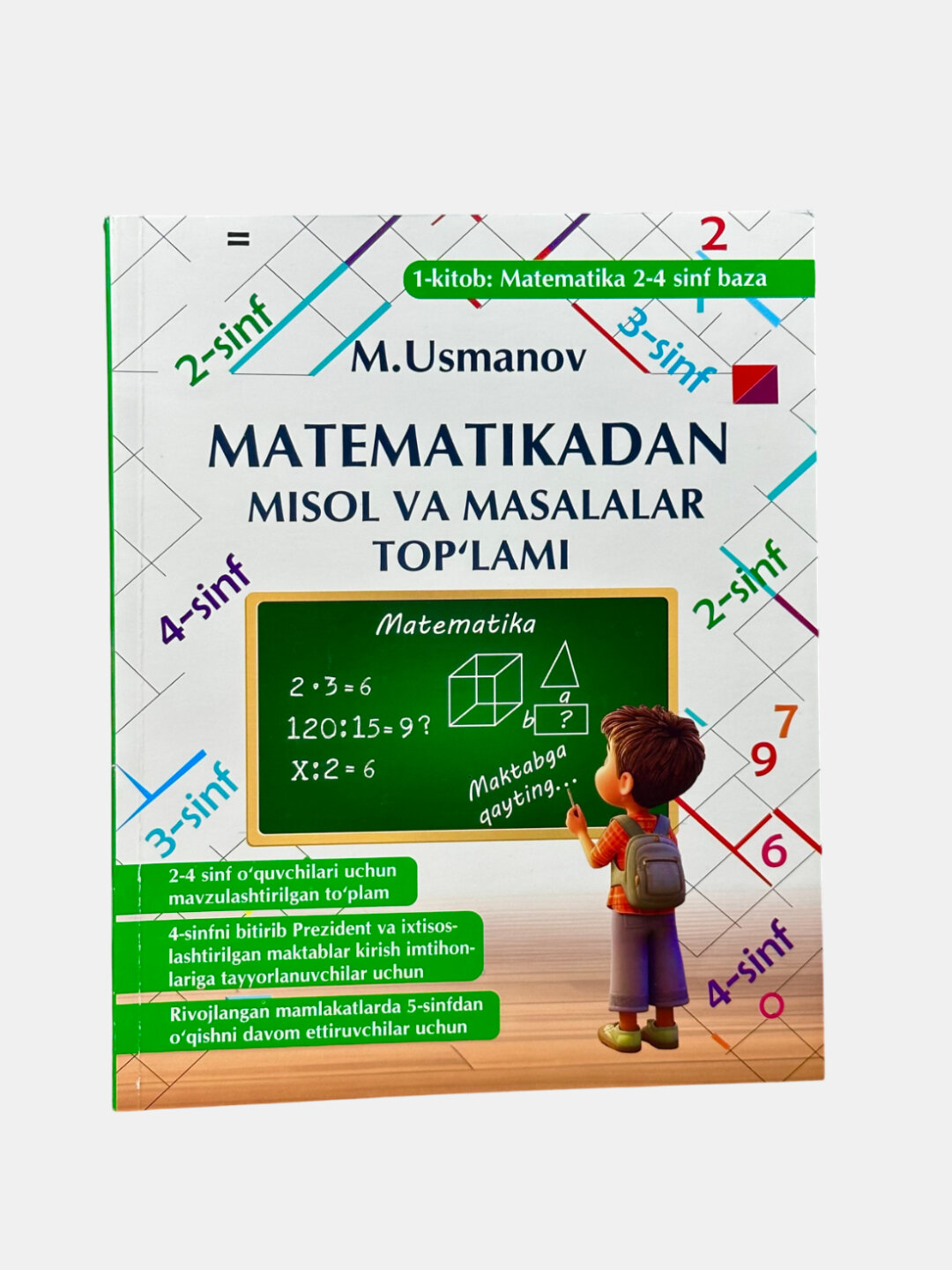Matematikadan misol va masalalar to‘plami, darslarni mustahkamlash va bilimlarni chuqurlashtirish uchun