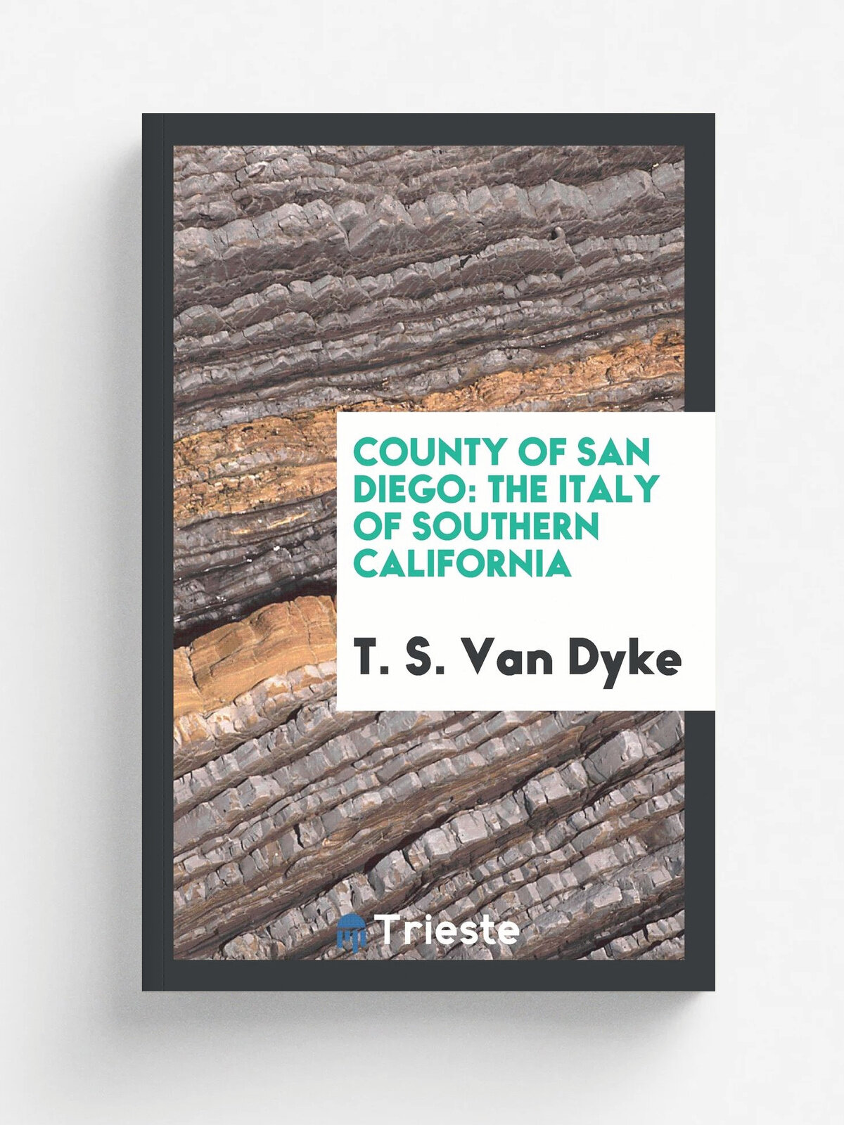County of San Diego. The Italy of Southern California
