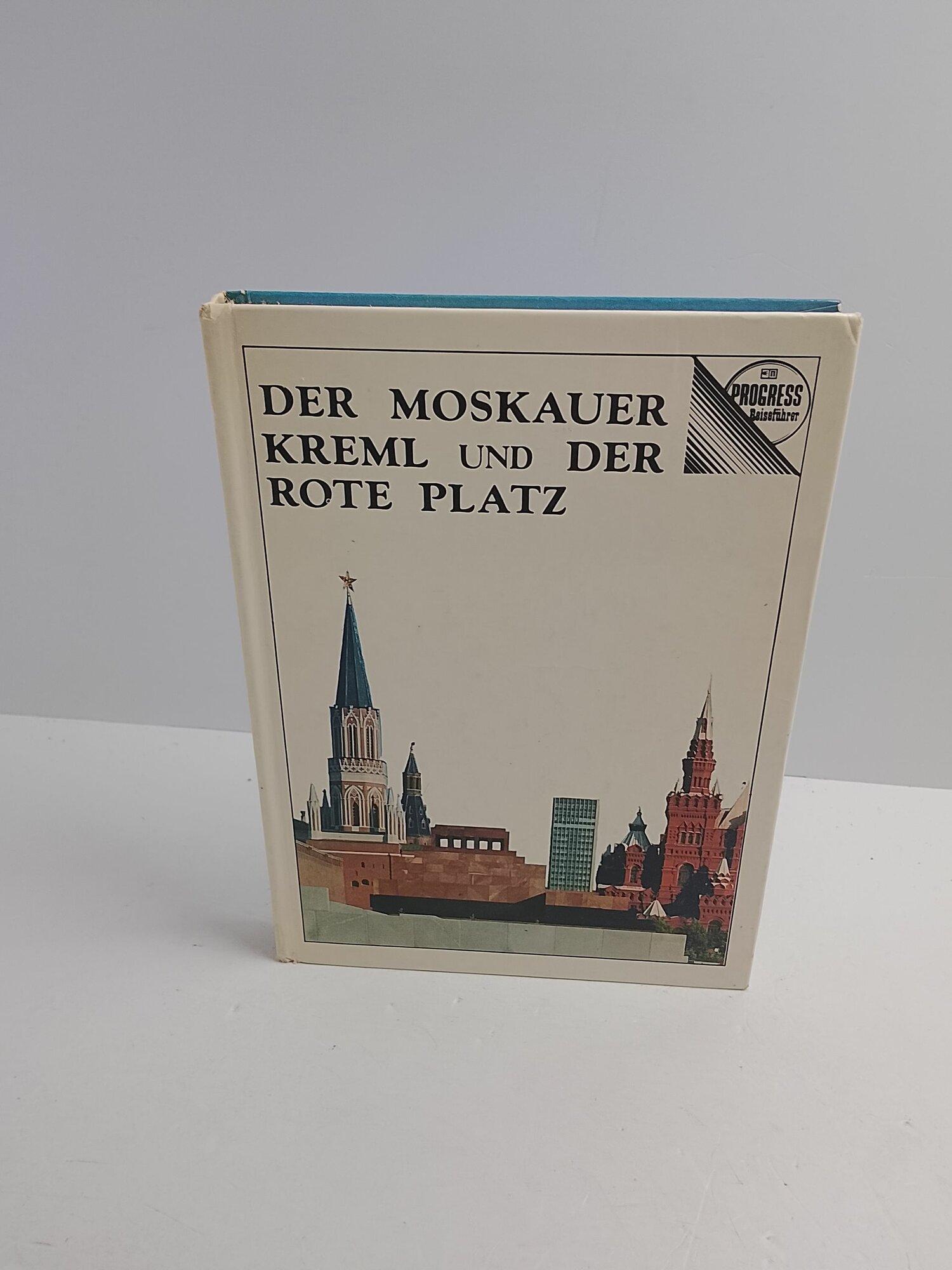 Московский Кремль и Красная Площадь. Путеводитель / DER MOSKAUER KREML und DER ROTE PLATZ