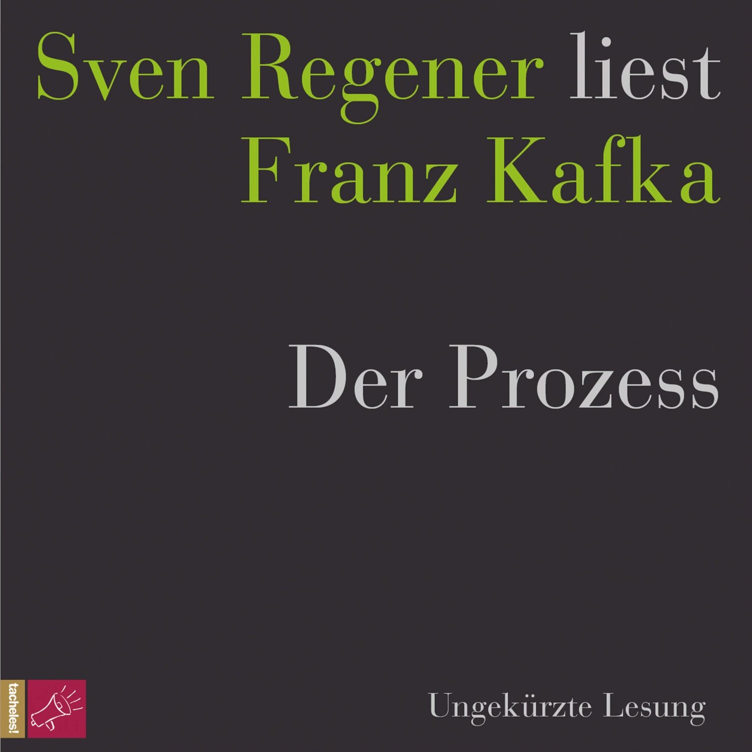 Der Prozess - Sven Regener liest Franz Kafka (Ungekürzt) [Аудиокнига]