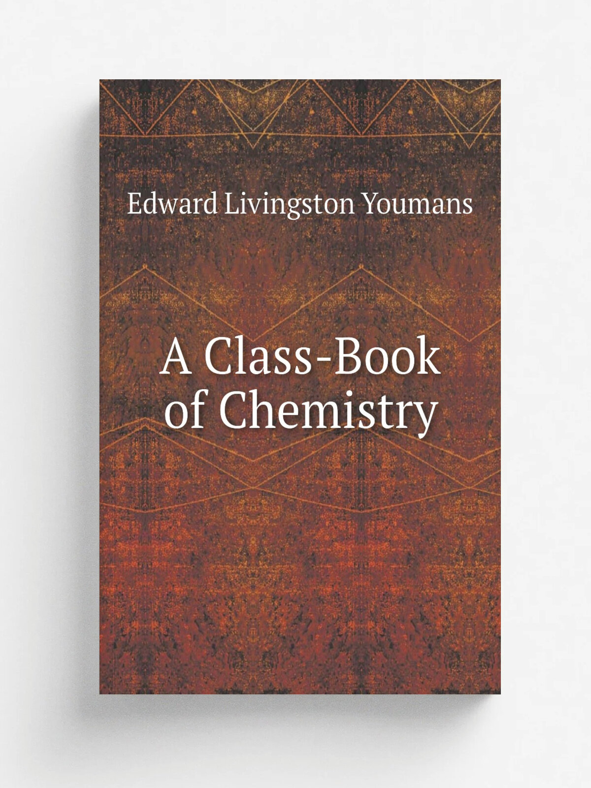 A Class-Book of Chemistry