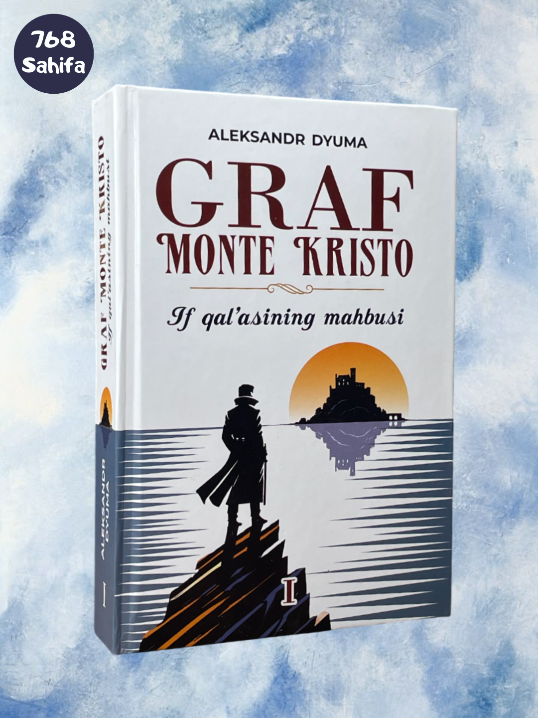 Граф Монте Кристо (Иф алъасининг маҳбуси) 1 китоб, Александр Дюма