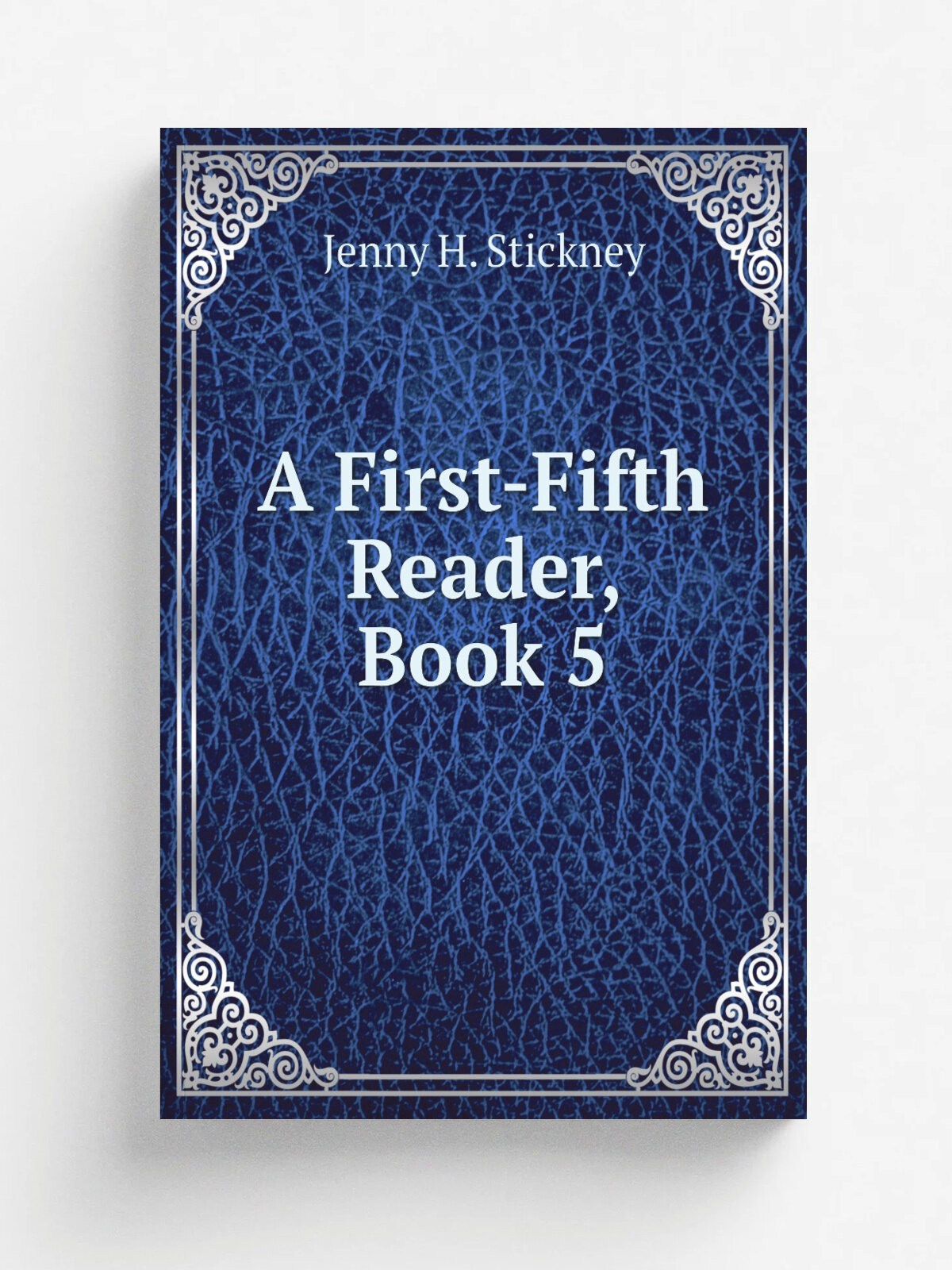 A First-Fifth Reader, Book 5 | Jenny H. Stickney | Репринт