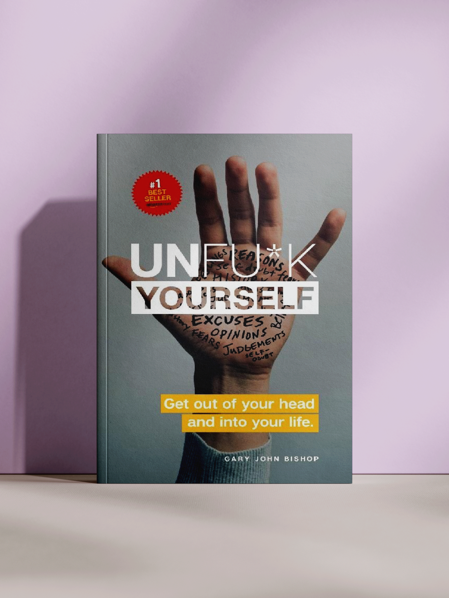 Гари Джон Бишоп — Unfu*k Yourself: Освободи себя от сомнений и начни жить