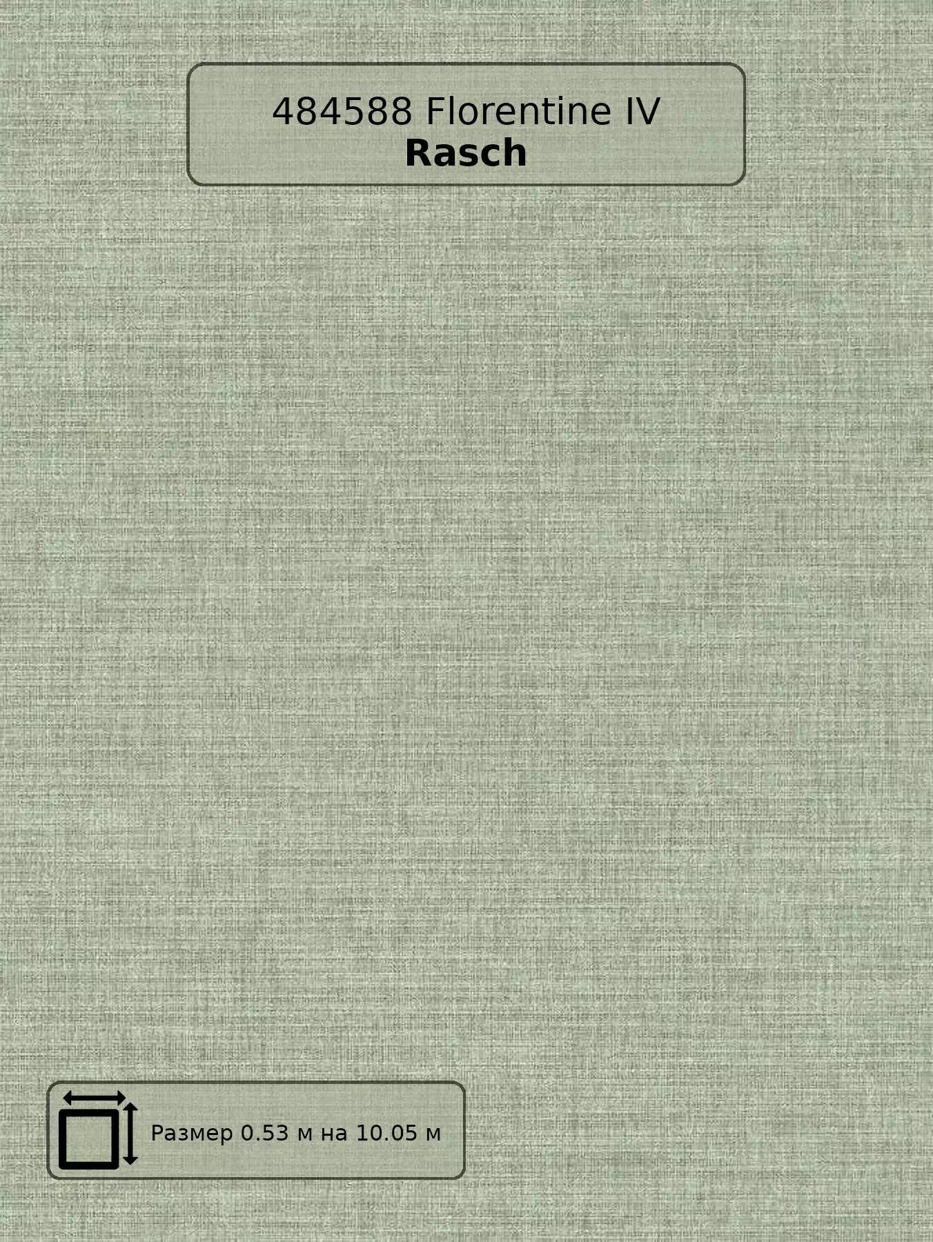 Обои 484588 Florentine IV Rasch - немецкие виниловые обои на флизелиновой основе зеленые под рогожку матовые длина.