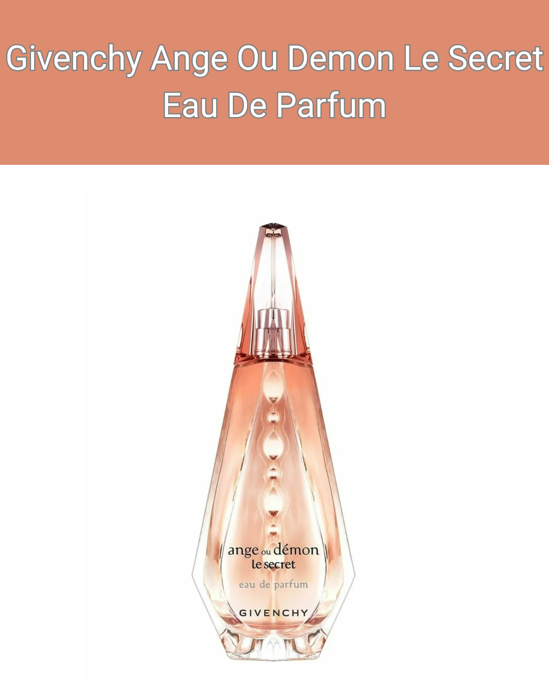 Givenchy Ange Ou Demon Le Secret Eau De Parfum 100мл - Парфюм для женщин