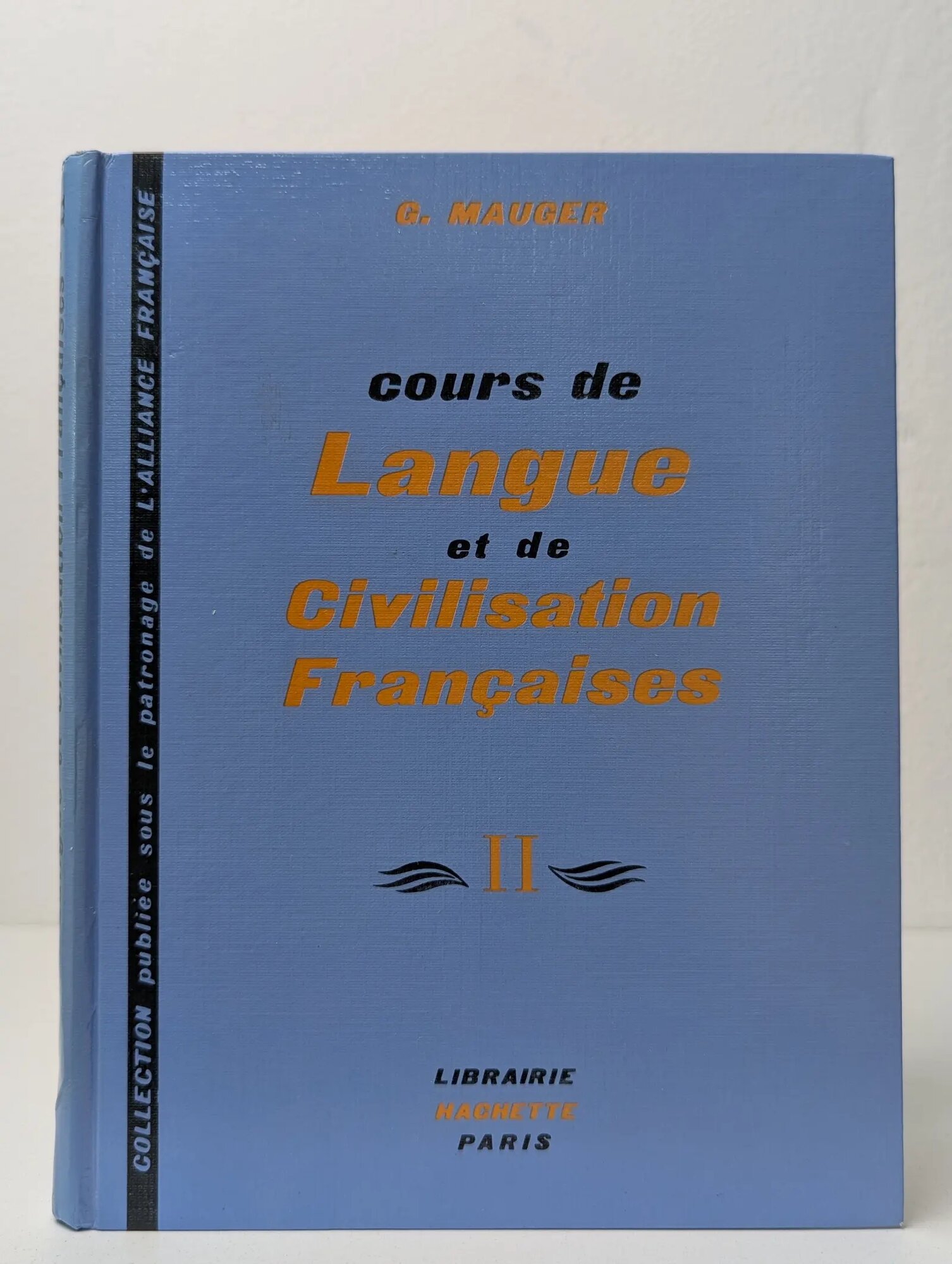 Cours de Langue et de Civilisation Francaises. Tom 2 Можер Гастон 1955