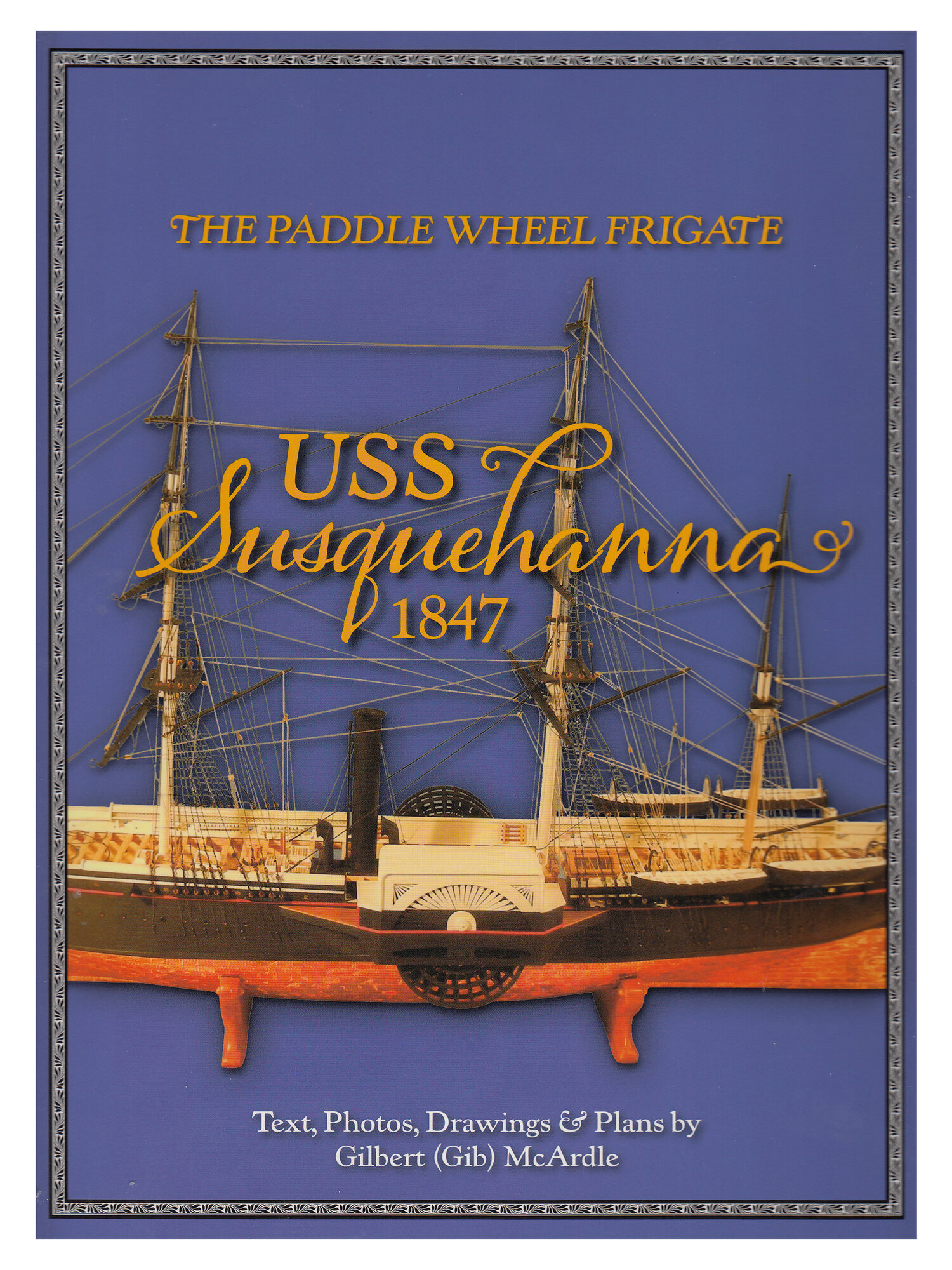 Книга "The Paddle Wheel Frigate USS Susquehanna, 1847" + чертежи, SeaWatch Books