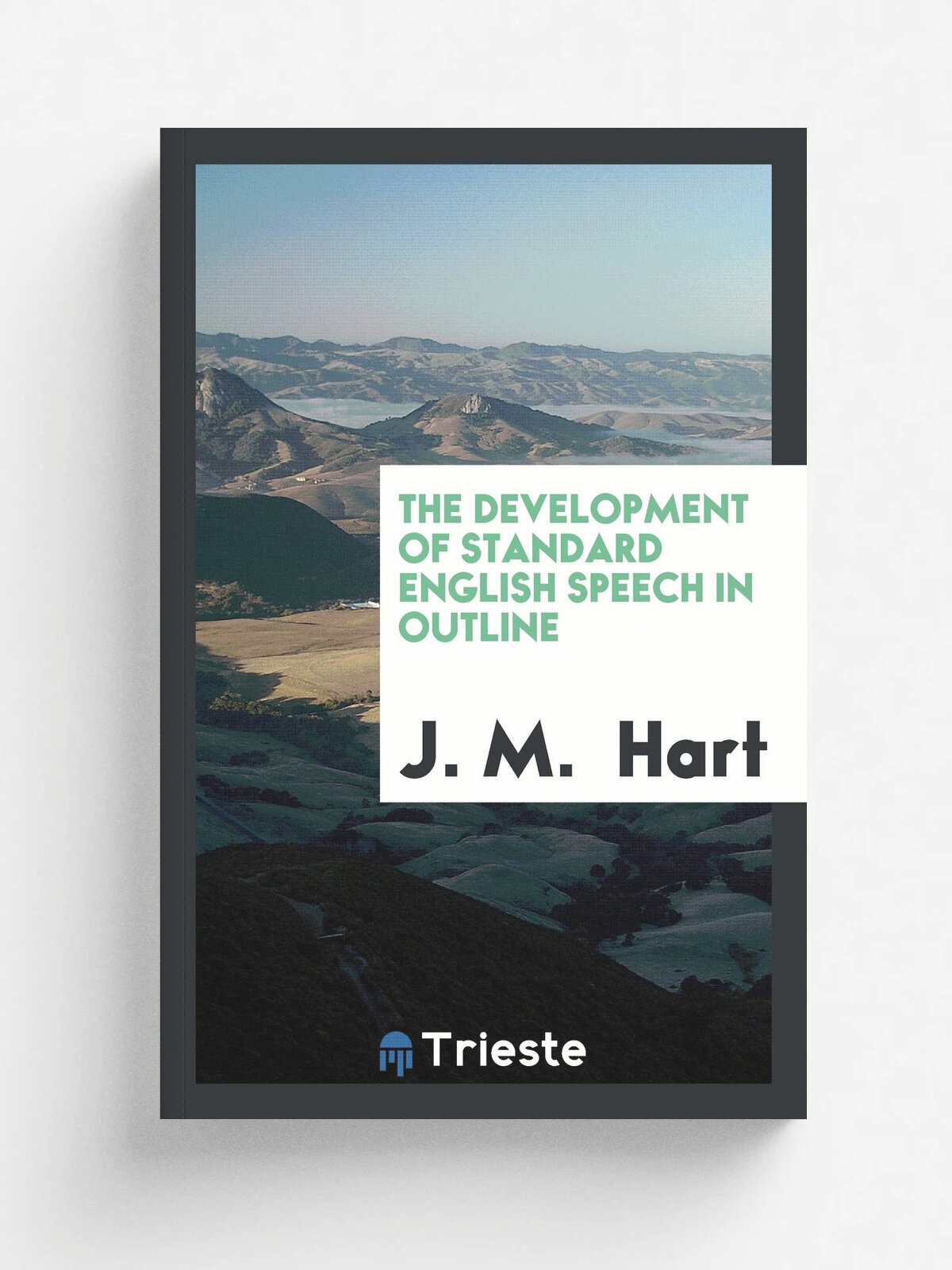 The Development of Standard English Speech in Outline