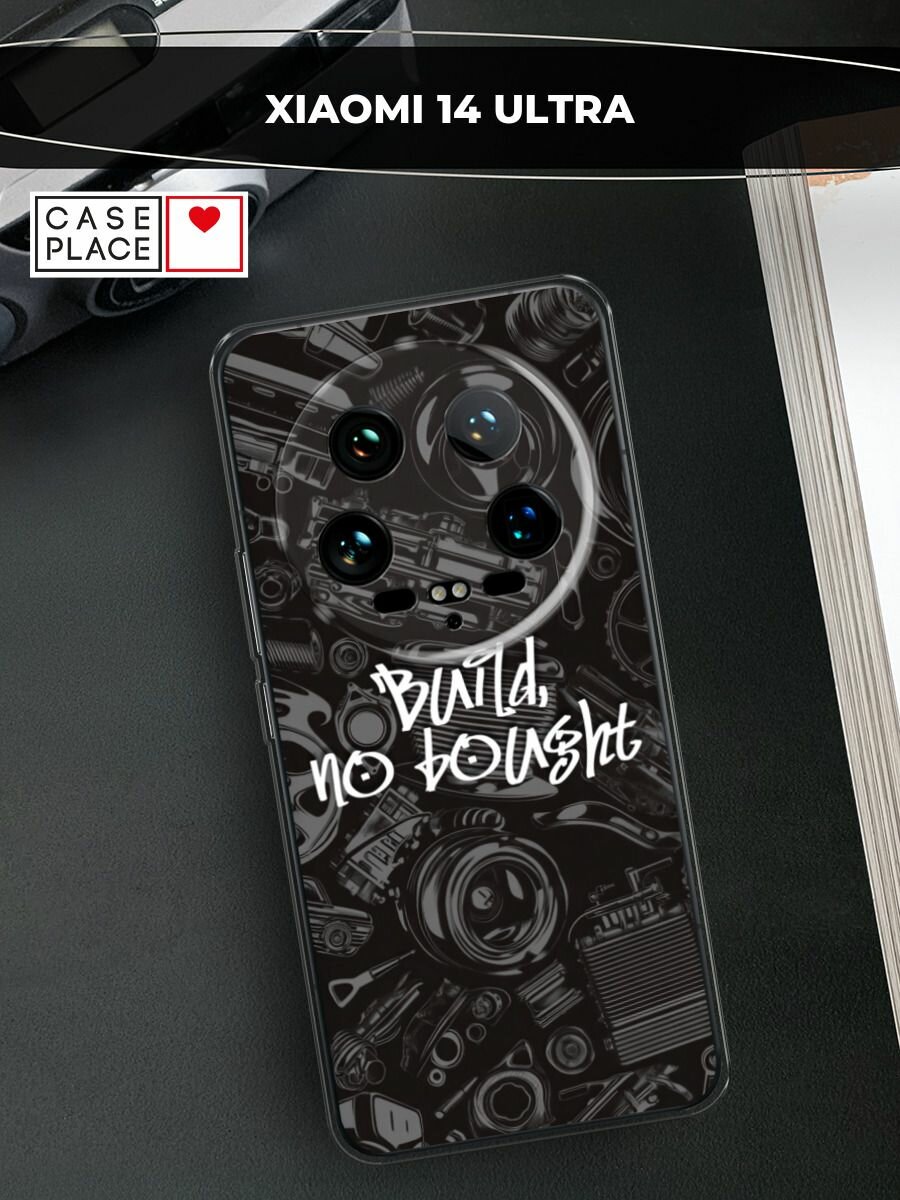 Чехол на Xiaomi 14 Ultra / Сяоми 14 Ультра с принтом "Build no bought"