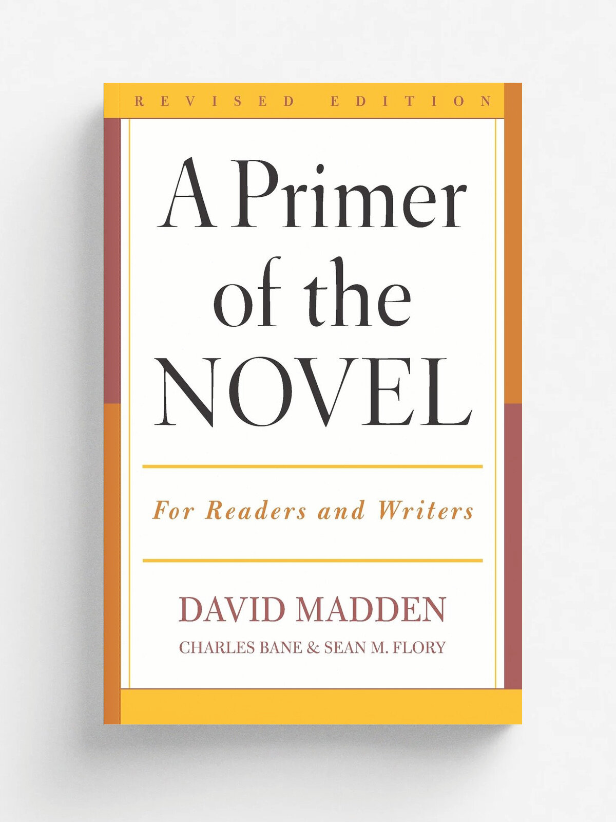 A Primer of the Novel. For Readers and Writers