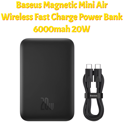 Внешний аккумулятор с беспроводной зарядкой Baseus Magnetic Mini Air Wireless Fast Charge Power Bank 6000mah 20W, с кабелем type-c, черный внешний аккумулятор baseus power bank magnetic bracket wireless fast charge 10000mah 20w pink ppcx000204