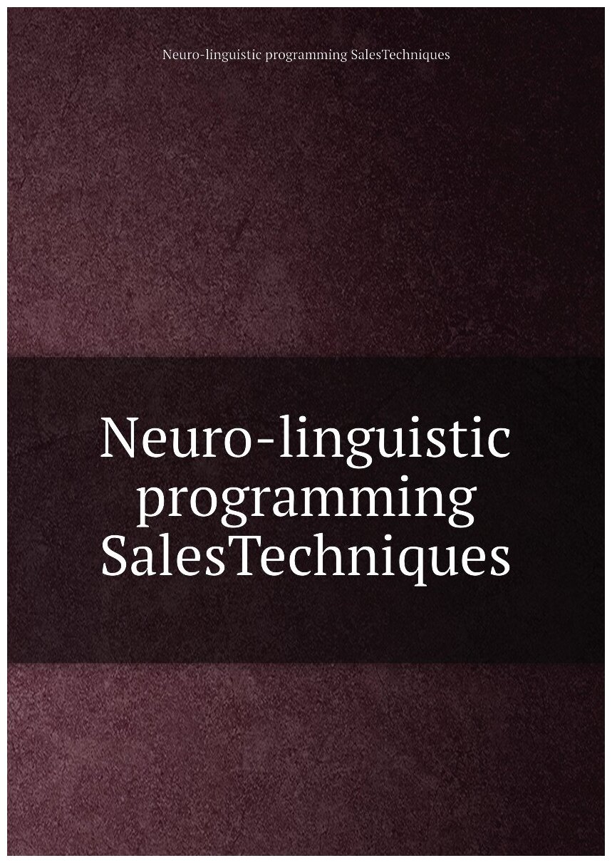 Neuro-linguistic programming SalesTechniques