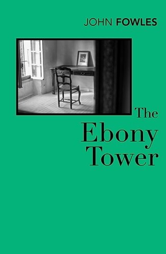 Ebony Tower / Fowles J. (книга на английском)