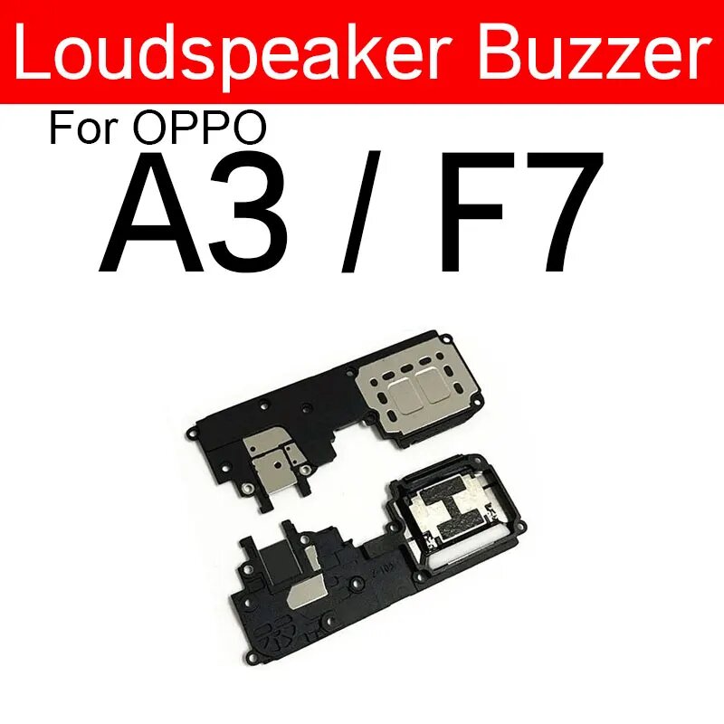 Громкоговоритель звуковой звонок зуммер для Oppo A1 A3 A3S A5 A5S A7 AX7 A7N A7X A8 A9 A9X F7 F9 F11 запасные части A3 F7