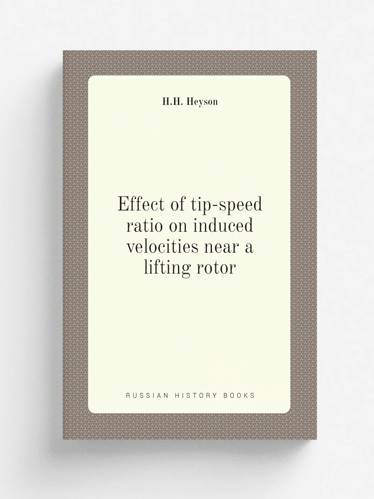 Effect of tip-speed ratio on induced velocities near a lifting rotor | H.H. Heyson | 1958 | Репринт