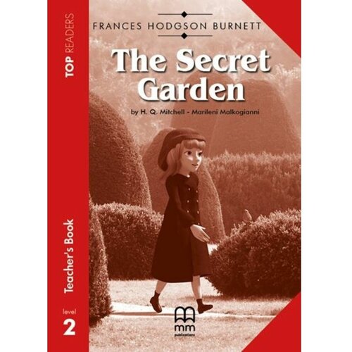The Secret Garden. Teacher's Book with Student's Book and Glossary. Elementary