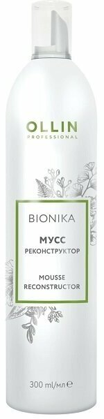 Ollin Professional Bionika Мусс реконструктор, 300 мл