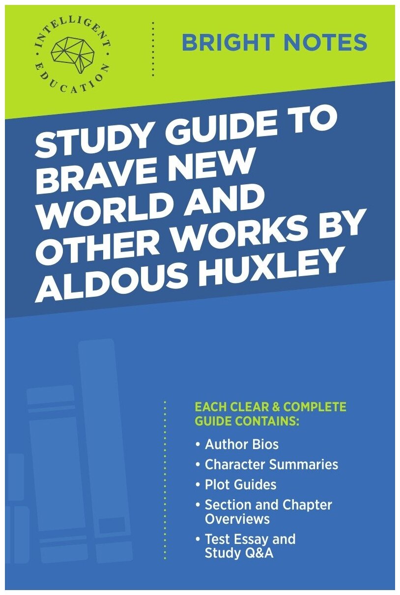 Study Guide to Brave New World and Other Works by Aldous Huxley