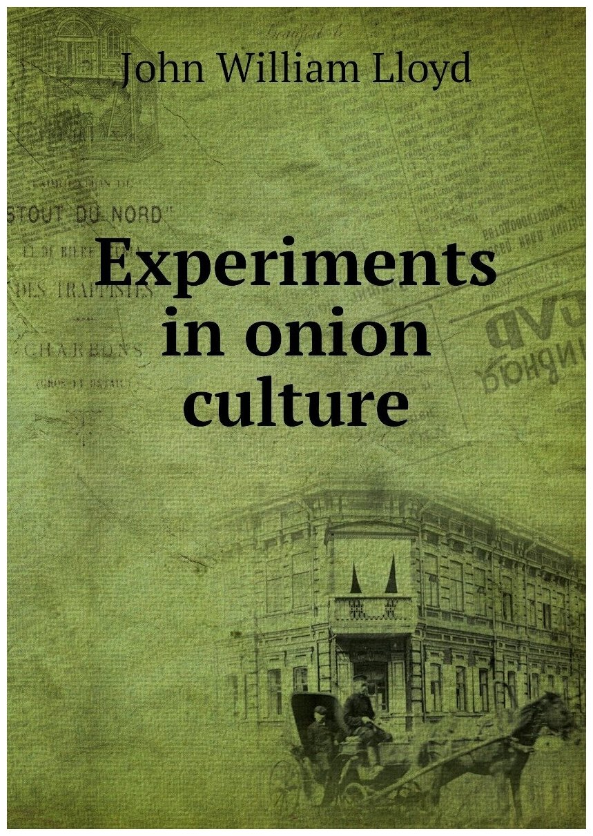 Experiments in onion culture