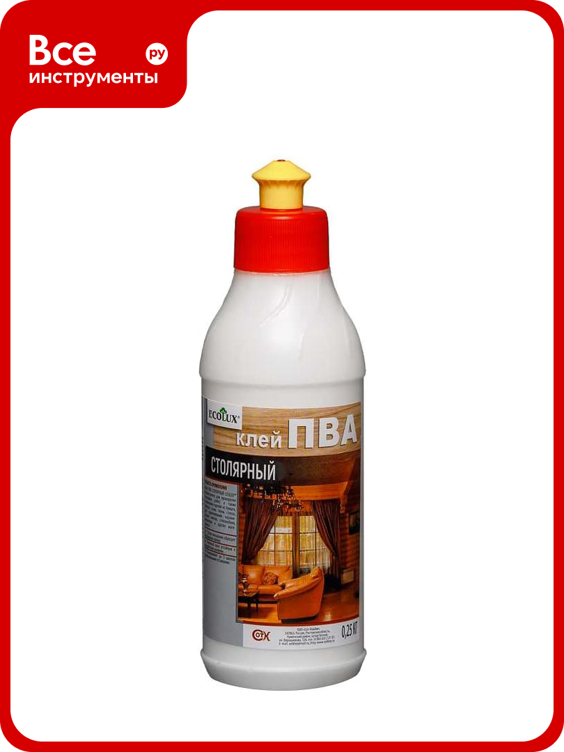 Клей ПВА столярный Ecolux 0 25 кг 4607133684761