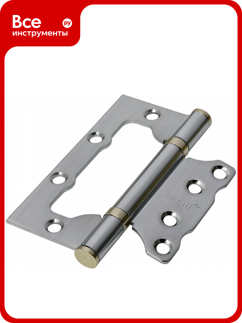 Петля стальная без врезки с подшипником Rucetti бабочка RFHN-100*75*25 SC цвет матовый хром 9016530