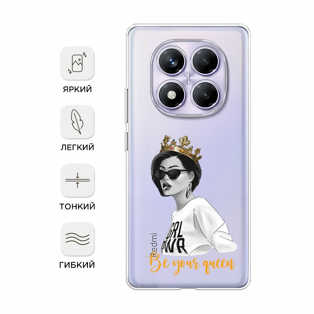 Чехол на Xiaomi Redmi Note 14 Pro 4G / Сяоми Редми Нот 14 Про 4G с принтом Be your Queen, прозрачный — фото 1