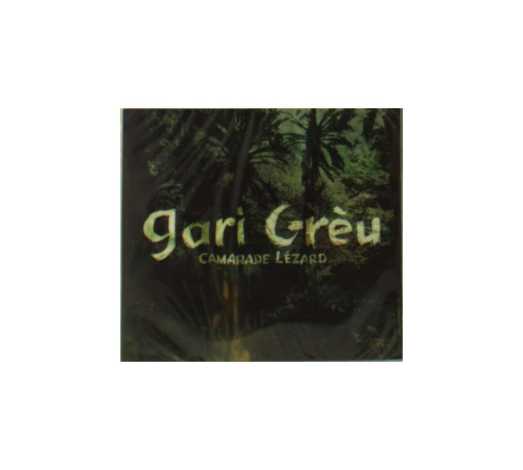 Диск Gari Greu - Camarade Lezard (1 CD)