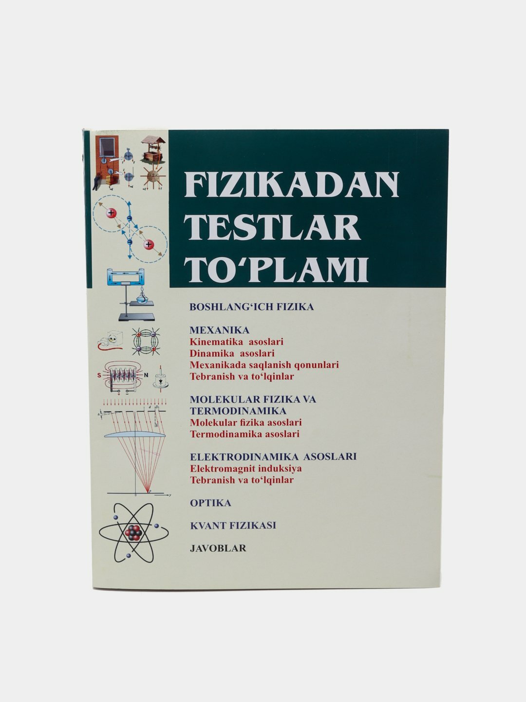 Fizikadan testlar to‘plami Abduraim Uzoqov- надёжный помощник в подготовке и ключ к глубокому пониманию науки