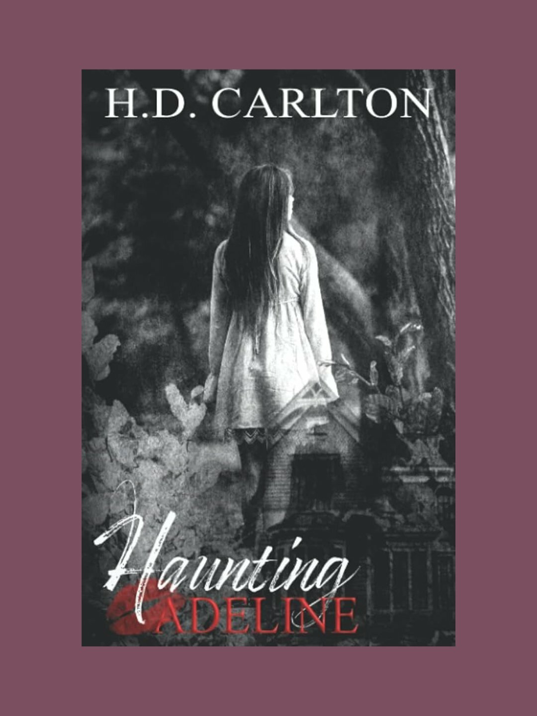 Haunting Adeline, H. D. Carlton