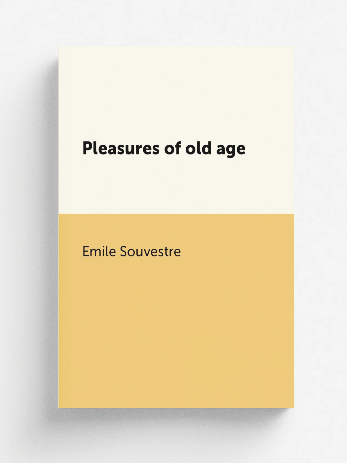 Pleasures of old age