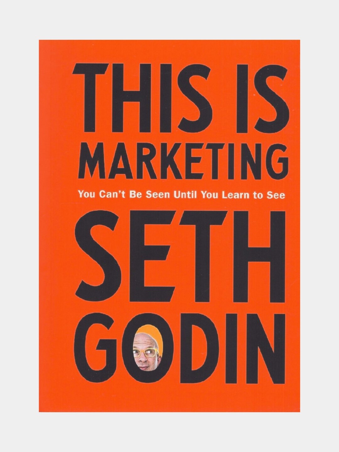 This is marketing. Seth Godin (Это Маркетинг. Книга на английском языке)