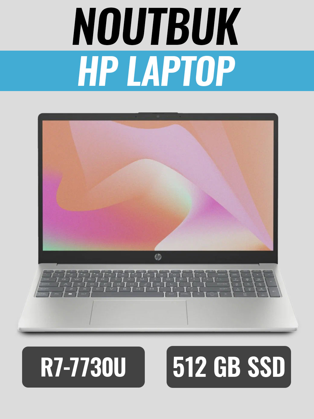 Ноутбук HP LAPTOP, R7-7730U, DDR4 8 ГБ, SSD 512 ГБ, 15.6 FHD, BACKLIT, SILVER