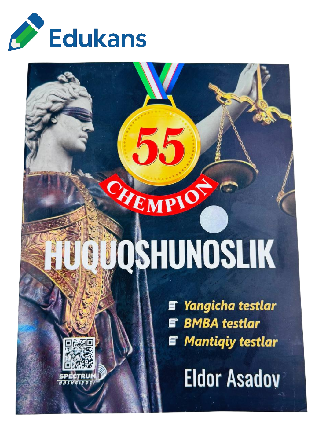 55 чемпион. Ҳуушунослик | тестлар тплами — Элдор Асадов | Spectrum нашриёти