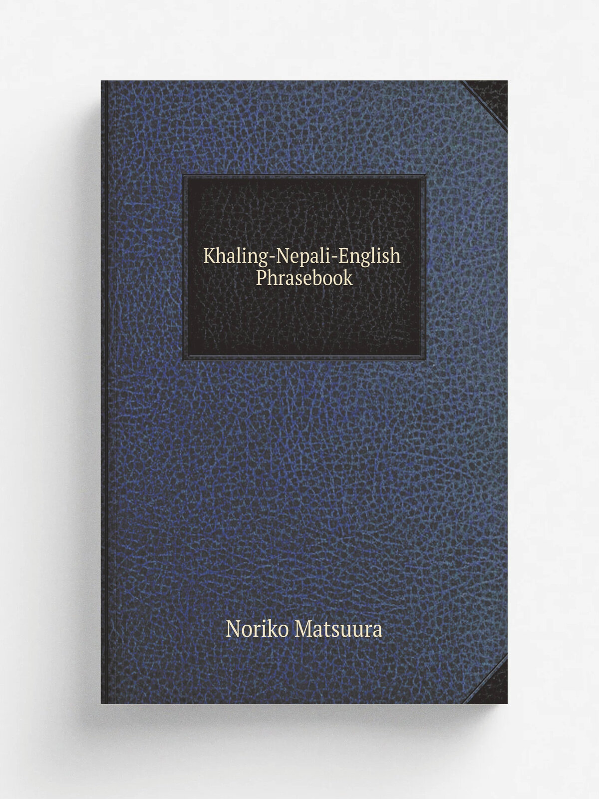 Khaling-Nepali-English Phrasebook