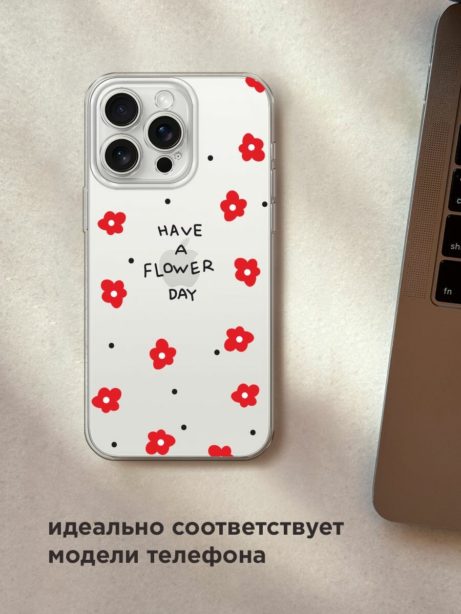 Чехол на Apple iPhone 15 Pro Max / Айфон 15 Про Макс с принтом "Have a flower day 2", прозрачный — фото 1
