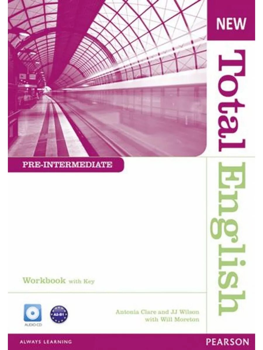 Clare, Wilson, Moreton: New Total English. Pre-Intermediate.
