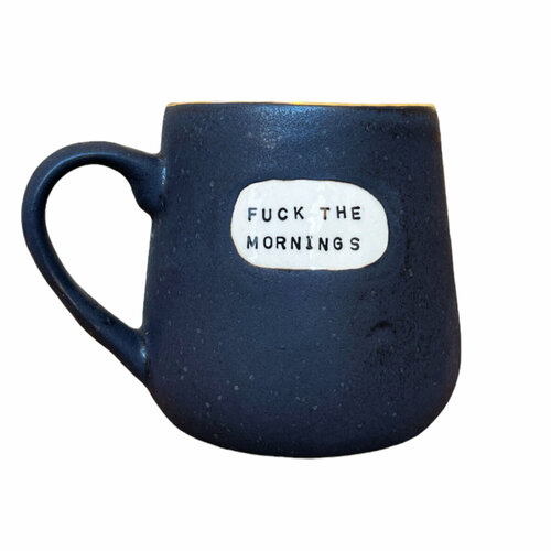 Кружка «Fuck the mornings. God bless the nights»