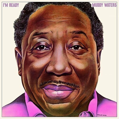 Виниловые пластинки, Blue Sky, MUDDY WATERS - I'M READY (LP) muddy waters more muddy mississippi waters live limited black vinyl blue sky