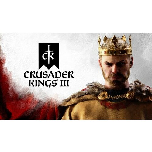 Игра Crusader Kings III Royal Edition для PC STEAM Регион активации Российская Федерация электронная версия 2599₽