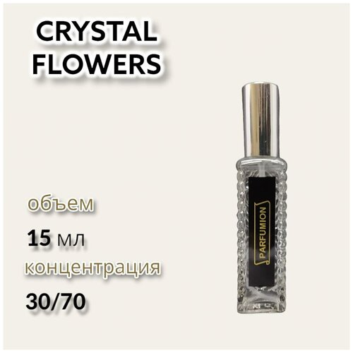 Духи Crystal Flowers от Parfumion духи crystal love for him от parfumion