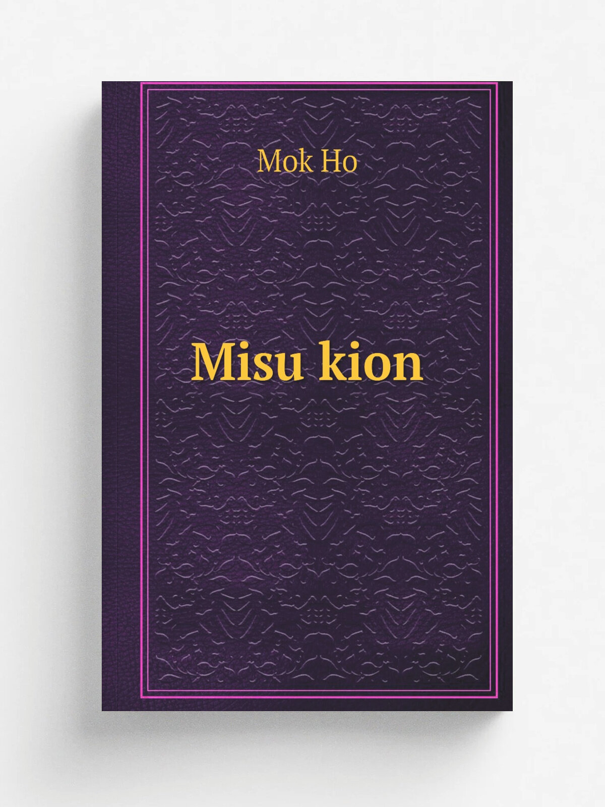 Misu kion | Mok Ho | 1700 | . Naju : Michon Sowon changpan. | Репринт
